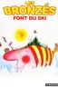 Les bronzés font du ski