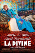 Sarah Bernhardt, la Divine