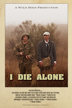 i die alone