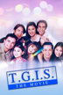 t.g.i.s.: the movie