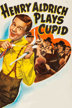 henry aldrich plays cupid
