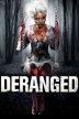 deranged