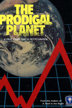 the prodigal planet