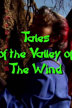 tales of the valley of the wind