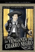 la venganza del charro negro