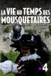 la vie au temps des mousquetaires