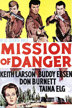 mission of danger