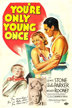 you're only young once