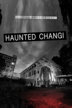 haunted changi