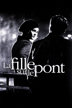 la fille sur le pont