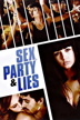 sex, party and lies