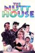 the nutt house