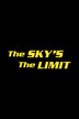 the sky's the limit