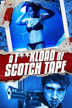 a f**kload of scotch tape