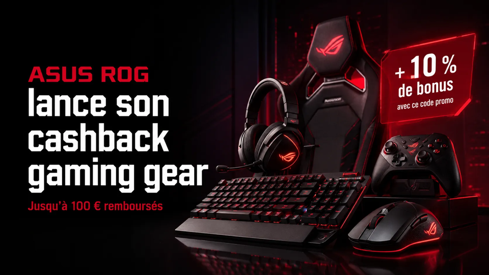 ASUS ROG lance son cashback gaming gear : jusqu’à 100 € remboursés et 10 % de bonus avec ce code promo