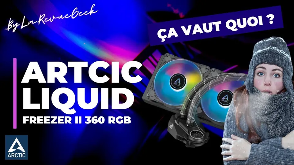 Adieu surchauffe CPU ! Comment j'ai refroidi mon CPU avec l'Artic Liquid Freezer II 360 A-RGB 😎