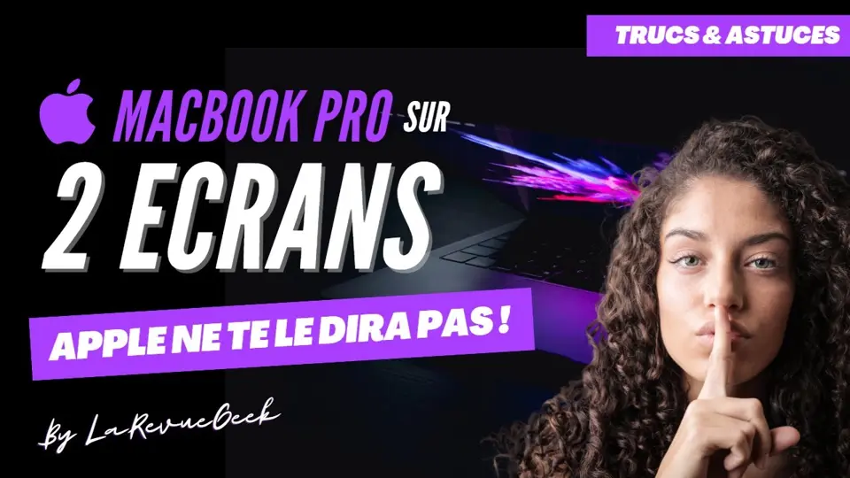 Astuce incontournable pour branchez 2 écrans sur votre MacBook Pro M1 - Facile et Rapide !