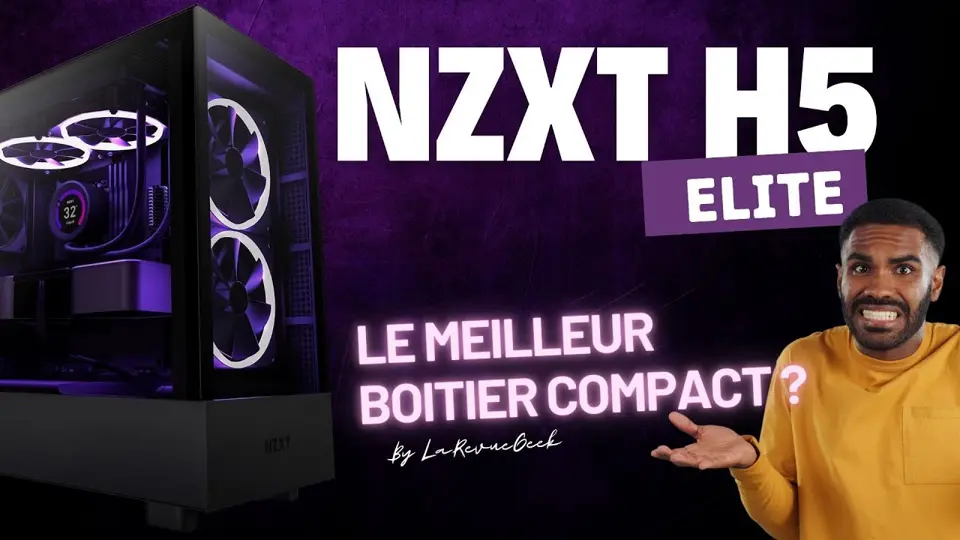 NZXT H5 Elite : Unboxing et Présentation ! Alors s'agit t'il du meilleur boitier PC Compact 2024 ?