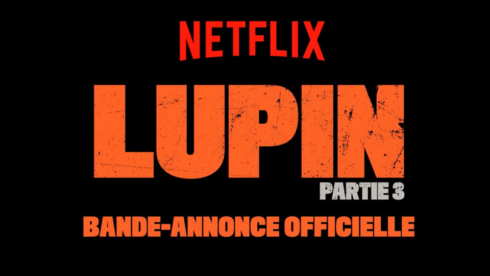 Omar Sy revient dans Lupin Saison 3 sur Netflix