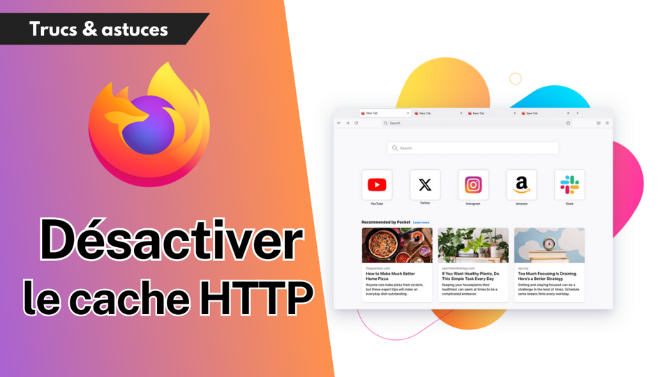 Firefox : Comment désactiver le cache HTTP en mode développement ?