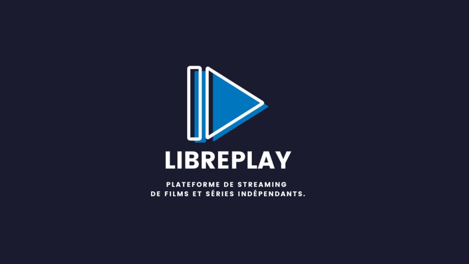 LibrePlay : un nouveau visage dans le streaming de contenus indépendants