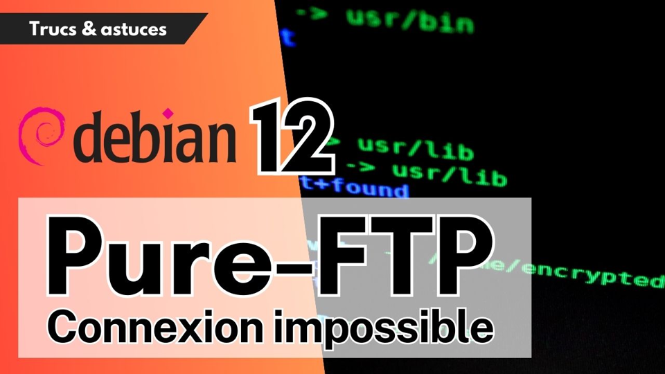 Debian 12 : résoudre le problème de mot de passe avec Pure-FTPd MySQL