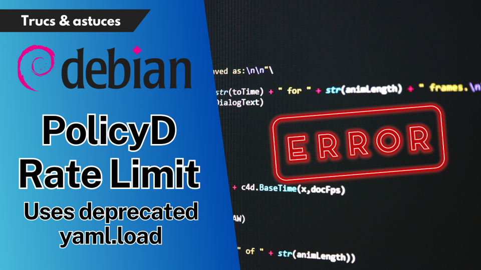 Correction de l'erreur policyd-rate-limit: Uses deprecated yaml.load sur Debian 12